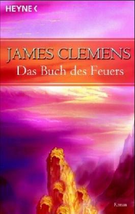 Das Buch des Feuers. Roman