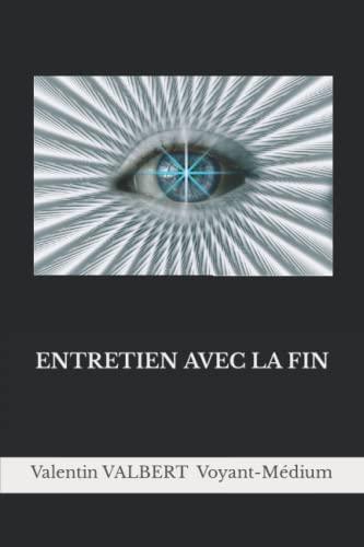 ENTRETIEN AVEC LA FIN