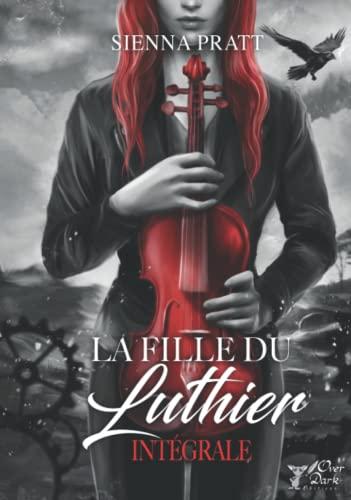 La fille du Luthier: Intégrale