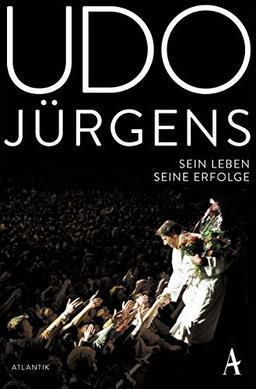 Udo Jürgens: Sein Leben, seine Erfolge