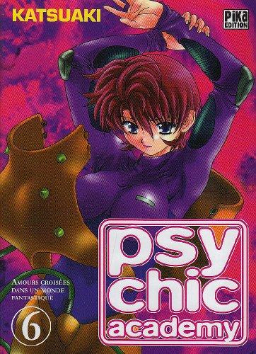 Psychic Academy : amours croisées dans un monde fantastique. Vol. 6