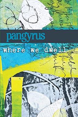 Where We Dwell: Pangyrus 10