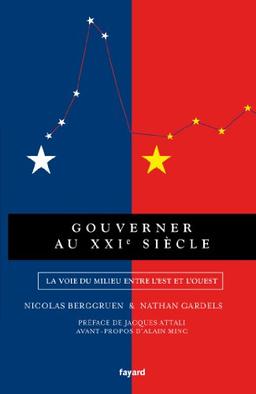 Gouverner au XXIe siècle : la voie du milieu entre l'Est et l'Ouest