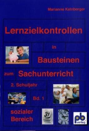 Lernzielkontrollen in Bausteinen HSU: 2. Jahrgangsstufe, Band I: Sozialer Bereich