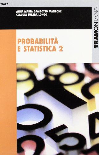 Probabilità e statistica. Per gli Ist. Tecnici industriali (Vol. 2)