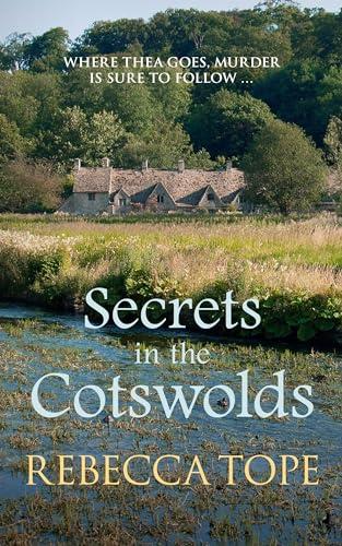 Secrets in the Cotswolds: The captivating cosy crime series (The Cotswold Mysteries, 17, Band 17)