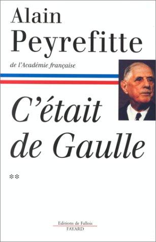 C'était de Gaulle. Vol. 2