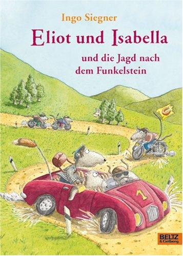 Eliot und Isabella und die Jagd nach dem Funkelstein: Roman für Kinder