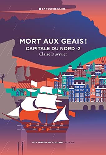 La tour de garde. Capitale du Nord. Vol. 2. Mort aux geais !