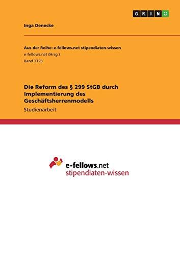 Die Reform des § 299 StGB durch Implementierung des Geschäftsherrenmodells