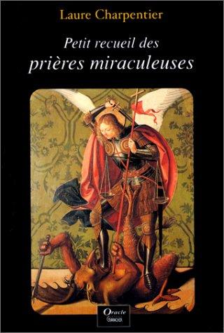 Petit recueil des prières miraculeuses