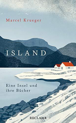 Island: Eine Insel und ihre Bücher