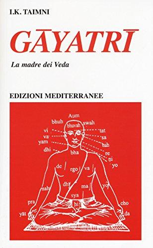 Gayatri. La madre dei Veda