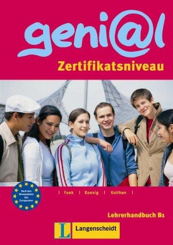 geni@l B1 - Lehrerhandbuch B1: Zertifikatsniveau