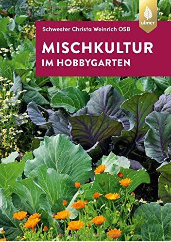 Mischkultur im Hobbygarten