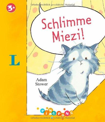 Schlimme Miezi! - Bilderbuch: PiNGPONG