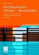 Hochbaukosten -  Flächen -  Rauminhalte: DIN 276 - DIN 277 - DIN 18960. Kommentar und Erläuterungen