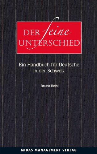 Der feine Unterschied - Ein Handbuch für Deutsche in der Schweiz (2. Auflage)