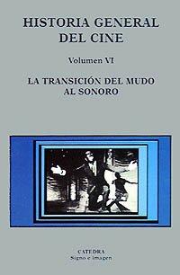 La transición del mudo al sonoro (Signo E Imagen - Historia General Del Cine)