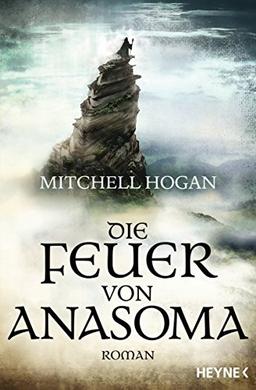 Die Feuer von Anasoma: Roman