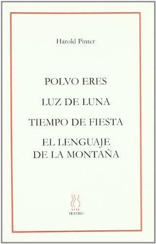 Polvo eres ; Luz de luna ; Tiempo de fiesta ; El lenguaje de la montaña (SKENE, Band 44)