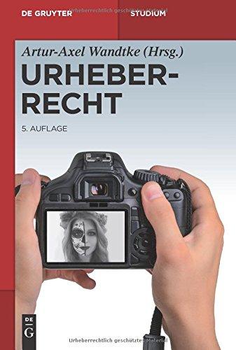 Urheberrecht (De Gruyter Studium)