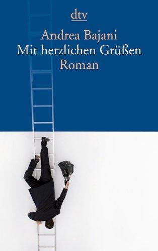 Mit herzlichen Grüßen: Roman