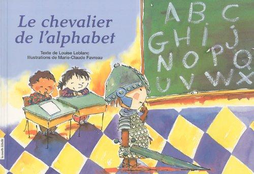 Le Chevalier De L'Alphabet (Picture Books)