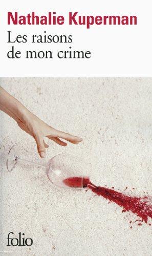 Les raisons de mon crime