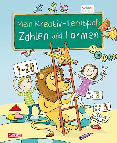 Schlau für die Schule: Mein Kreativ-Lernspaß: Zahlen und Formen: für Vorschulkinder und Erstklässler im Alter von 5 bis 7 Jahren