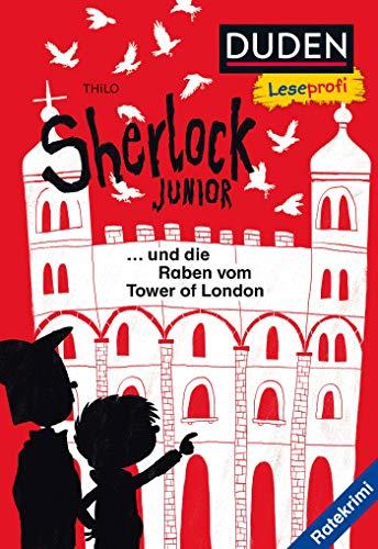 Duden Leseprofi – Sherlock Junior und die Raben vom Tower of London (DUDEN Leseprofi 2. Klasse)