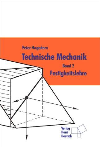 Technische Mechanik 2. Festigkeitslehre