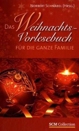 Das Weihnachts-Vorlesebuch für die ganze Familie