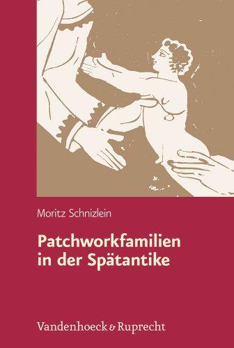 Patchworkfamilien in der Spätantike (Hypomnemata)