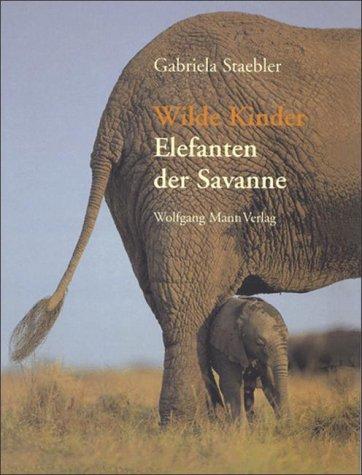 Wilde Kinder, Elefanten der Savanne