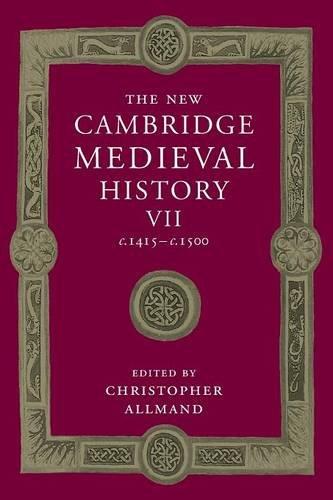 The New Cambridge Medieval History: Volume 7, c.1415–c.1500