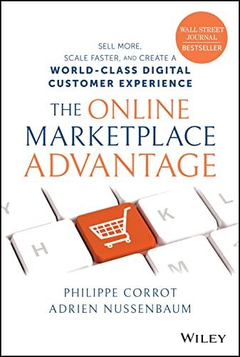 The Online Marketplace Advantage: Sell More, Scale Faster, and Create a World-Class Digital Customer Experience