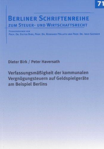 Verfassungsmäßigkeit der kommunalen Vergnügungsteuern auf Geldspielgeräte am Beispiel Berlins