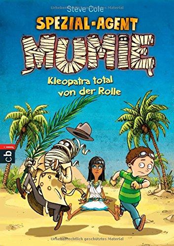 Spezial-Agent Mumie - Kleopatra total von der Rolle