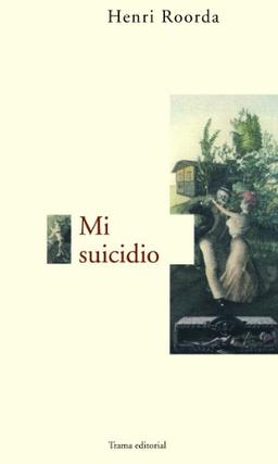 Mi suicidio (Largo Recorrido, Band 3)