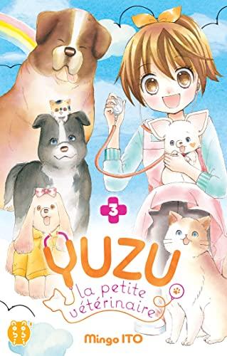 Yuzu, la petite vétérinaire. Vol. 3