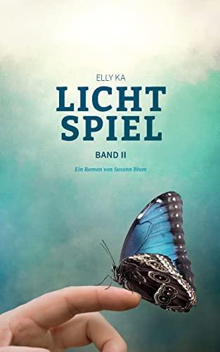 Lichtspiel: Elly Ka, Band II