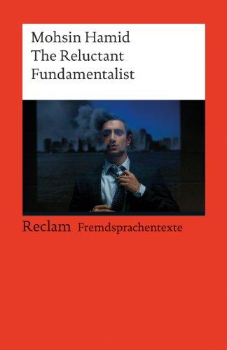 The Reluctant Fundamentalist: (Fremdsprachentexte)