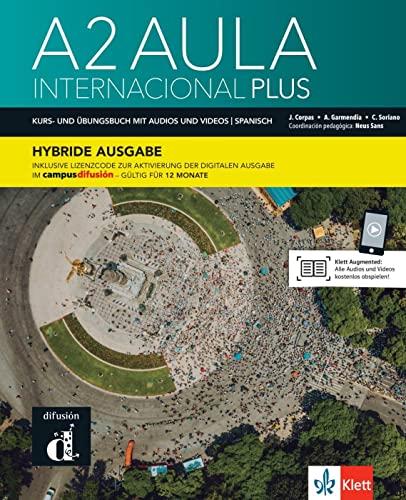 Aula internacional Plus A2 - Hybride Ausgabe: Deutsche Ausgabe. Kurs- und Übungsbuch mit Audios und Videos + Lizenzcode für die Digitale Ausgabe im Campus Difusión