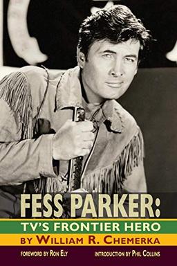 Fess Parker: TV's Frontier Hero