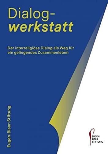 Dialogwerkstatt: Der interreligiöse Dialog als Weg für ein gelingendes Zusammenleben