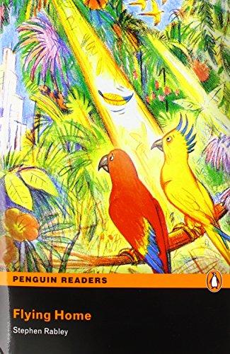 Flying Home (Penguin Readers (Graded Readers))