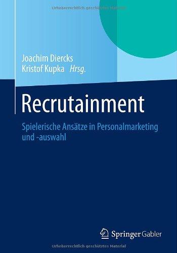 Recrutainment: Spielerische Ansätze in Personalmarketing und -auswahl