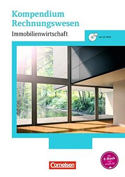 Immobilienwirtschaft: Kompendium Rechnungswesen: Schülerbuch mit CD-ROM