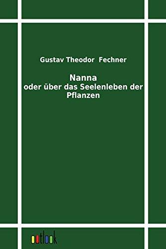 Nanna, oder, Über das Seelenleben der Pflanzen